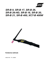 ESAB SR-B 9, SR-B 17, SR-B 26, SR-B 26-HD, SR-B 18, SR-B 20, SR-B 21, SR-B 400, XCT-B 400W Kullanım kılavuzu